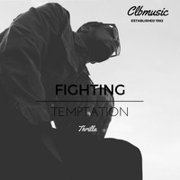 Thrilla - Fighting Temptation (Explicit)