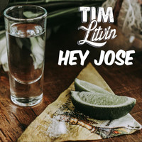Tim Litvin - Hey Jose
