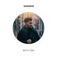 Eugenio - With You