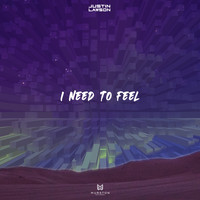 Justin Lawson - I need to feel