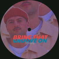 Moglis - Bring That Goove On