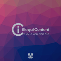 ilLegal Content - GAS / You and Me