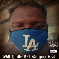 Will Hustle - Real Recognize Real (Explicit)