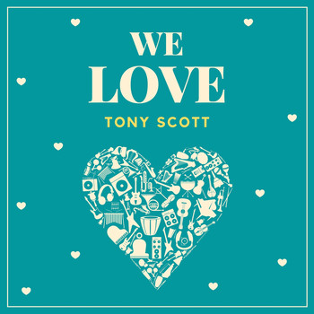 Tony Scott - We Love Tony Scott