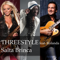 Threestyle - Salta Brinca (feat. Rolanda)