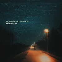 Magnetic Peaks - Hold On