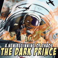 The Dark Prince - A New Beginning of Chaos