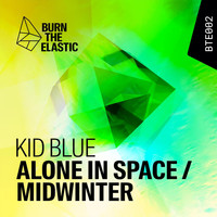 Kid Blue - Alone in Space / Midwinter