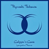 Ryuzaki Tsukawa - Calypso’s Cave (Lamyadon Remix)