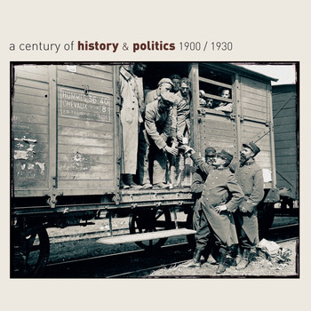 Various Artists - A Century Of History & Politics 1900/1930 - Retrospective