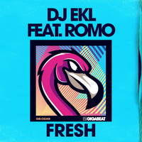 DJ Ekl - Fresh (feat. Romo)