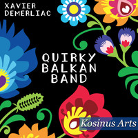 Xavier Demerliac - Quirky Balkan Band