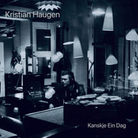 Kristian Haugen - Kanskje ein dag