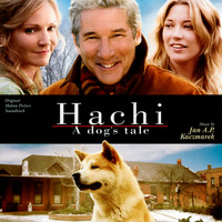 Jan A.P. Kaczmarek - Hachi: A Dog's Tale (Original Motion Picture Soundtrack)