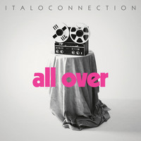 Italoconnection - All Over (Extended Version)