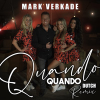 Mark Verkade - Quando Quando (Dutch Remix) (Dutch Remix)