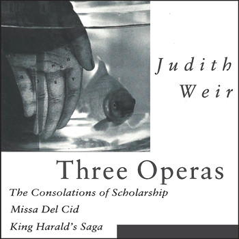 Various Artists - Judith Weir: Three Operas