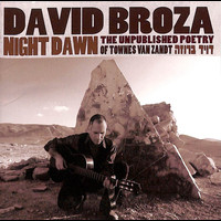 David Broza - Night Dawn: The Unpublished Poetry of Townes Van Zandt