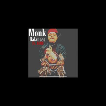 Monk - Balances (Explicit)