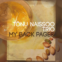 Tõnu Naissoo Trio - My Back Pages