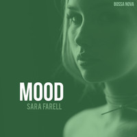 Sara Farell - Mood (Bossa Nova)