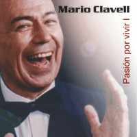 Mario Clavell - Pasión por Vivir, Vol. 1