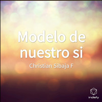 Christian Sibaja F - Modelo de nuestro si