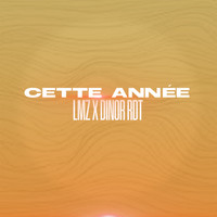 LMZ and Dinor RDT - Cette année (Explicit)