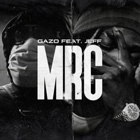 Gazo featuring Jeff - MRC (Explicit)