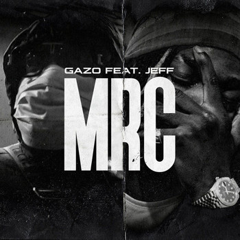 Gazo featuring Jeff - MRC (Explicit)
