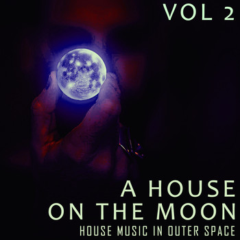 Various Artists - A House on the Moon, Vol. 2