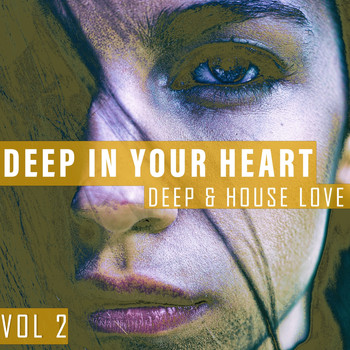 Various Artists - Deep in Your Heart, Vol. 2