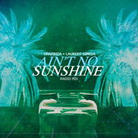 Crazibiza - Ain't No Sunshine (Radio Mix)