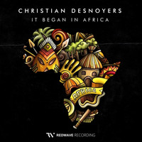 Christian Desnoyers - It Began in Africa