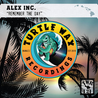 Alex Inc - Remember the Days