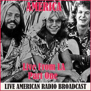 America - Live From LA Part One (Live)