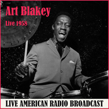 Art Blakey - Live 1958 (Live)