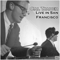 Cal Tjader - Live in San Francisco (Live)