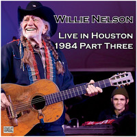 Willie Nelson - Live in Houston 1984 Part Three (Live)