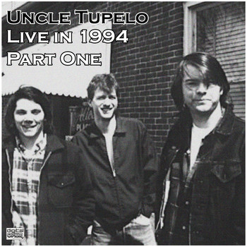 Uncle Tupelo - Live in 1994 Part One (Live)