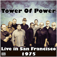 Tower Of Power - Live in San Francisco 1975 (Live)