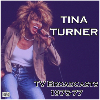 Tina Turner - TV Broadcasts 1975-77 (Live)