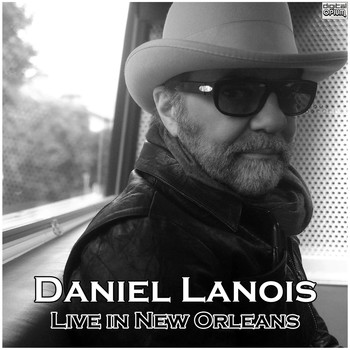 Daniel Lanois - Live in New Orleans (Live)