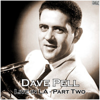 Dave Pell - Live in LA - Part Two (Live)