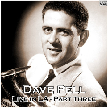 Dave Pell - Live in LA - Part Three (Live)