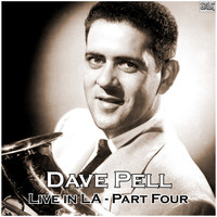 Dave Pell - Live in LA - Part Four (Live)