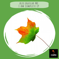Alex Aguilar - I Am Complete