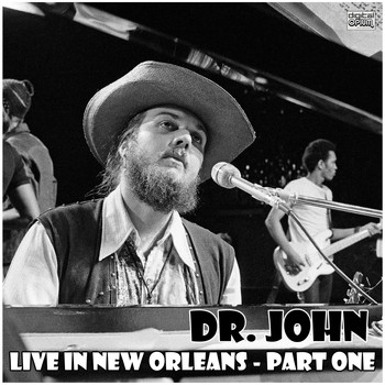 Dr. John - Live in New Orleans - Part One (Live)