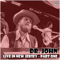 Dr. John - Live in New Jersey - Part One (Live)