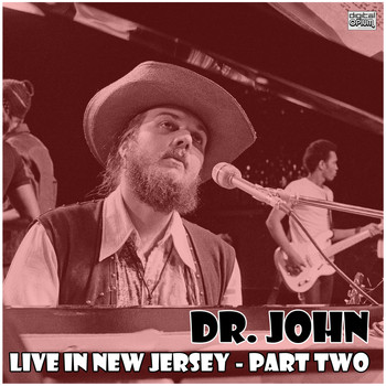 Dr. John - Live in New Jersey - Part Two (Live)